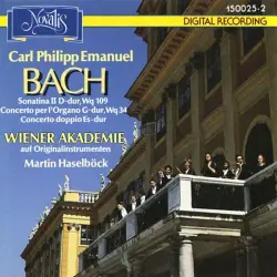 Sonatina II D-dur, Wq. 109 / Concerto per l'Organo G-dur, Wq. 34 / Concerto doppio Es-dur