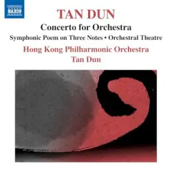 Concerto for Orchestra / Symphonic Poem on Three Notes / Orchestral Theatre Concerto for Orchestra / Symphonic Poem on Three Notes / Orchestral Theatre