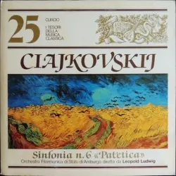 Sinfonia No. 6 In Si Minore Op. 74 "Patetica" Sinfonia No. 6 In Si Minore Op. 74 "Patetica"