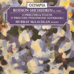 24 Preludes & Fugues / 25 Preludes ("Polyphonic Notebook")