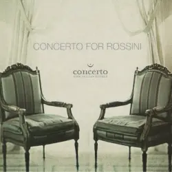 Concerto for Rossini Concerto for Rossini