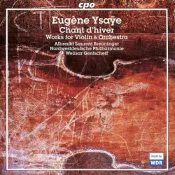 Chants d'hiver - Works for Violin & Orchestra Chants d'hiver - Works for Violin & Orchestra