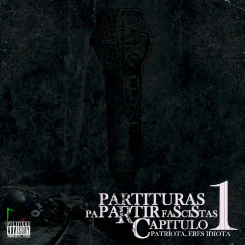 Partituras pa partir fascistas capítulo 1: Patriota, eres idiota