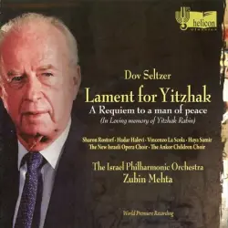 Lament for Yitzhak: A Requiem to a Man of Peace Lament for Yitzhak: A Requiem to a Man of Peace