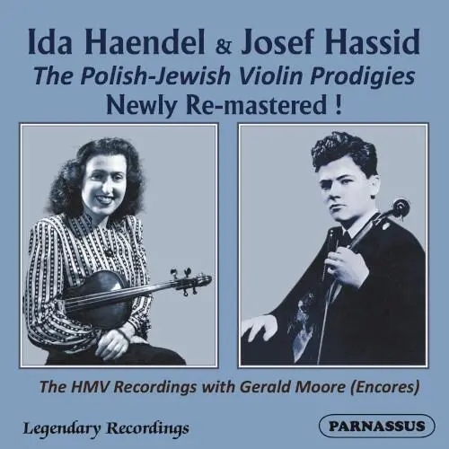 Ida Haendel & Josef Hassid: The Polish-Jewish Violin Prodigies
