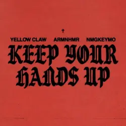 Keep Your Hands Up Keep Your Hands Up