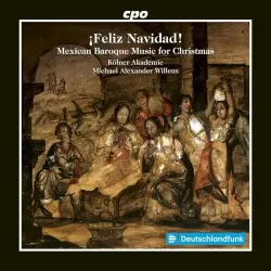 ¡Feliz Navidad!: Mexican Baroque Music for Christmas ¡Feliz Navidad!: Mexican Baroque Music for Christmas