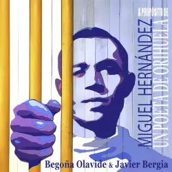 A propósito de Miguel Hernández, un poeta de Orihuela A propósito de Miguel Hernández, un poeta de Orihuela