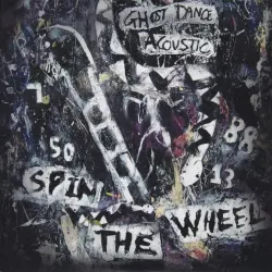 Spin The Wheel (Acoustic) Spin The Wheel (Acoustic)
