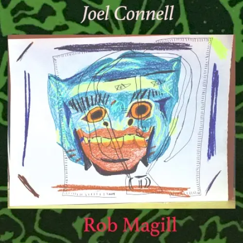 Joel Connell & Rob Magill