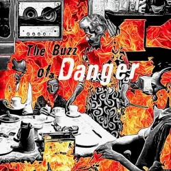 The Buzz of Danger