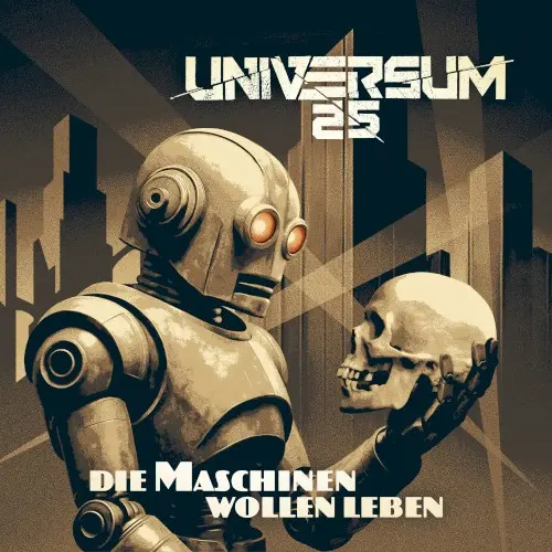 Die Maschinen wollen leben