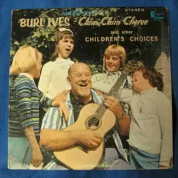 Chim Chim Cheree and Other Childrens’s Choices