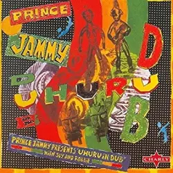 Prince Jammy Presents Uhuru In Dub