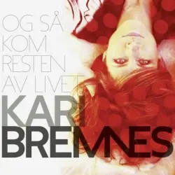 Og så kom resten av livet