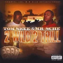2 Wild 2 Trill
