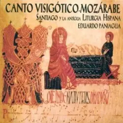 Canto Visigótico‐Mozárabe. Santiago y la antigua liturgia hispana