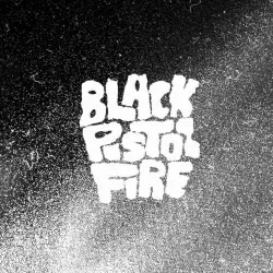 Black Pistol Fire