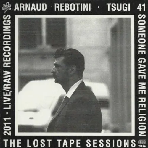 Tsugi Sampler 41 - Someone Gave Me Religion - The Lost Tape Sessions - 2011 - Live/Raw Recordings