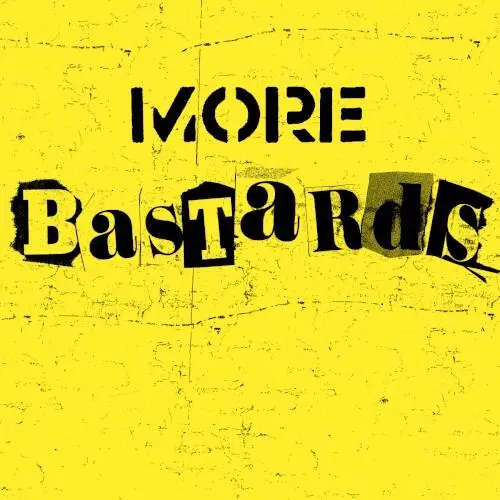 More Bastards