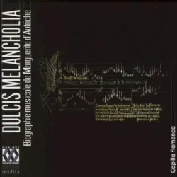 Dulcis melancholia - Biographie musicale de Marguerite d'Autriche