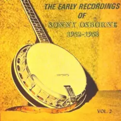 The Early Recordings of Sonny Osborne 1952-1953, Vol. 2