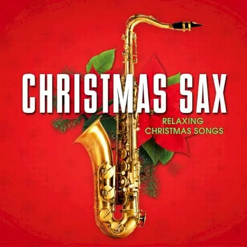 Christmas Sax: Relaxing Christmas Songs