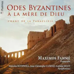 Odes Byzantines à la Mère de Dieu: Chant de la Paraclisis