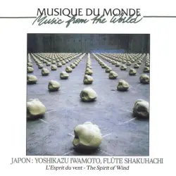 Japon : Flûte Shakuhachi. L'Esprit du vent - The Spirit of Wind