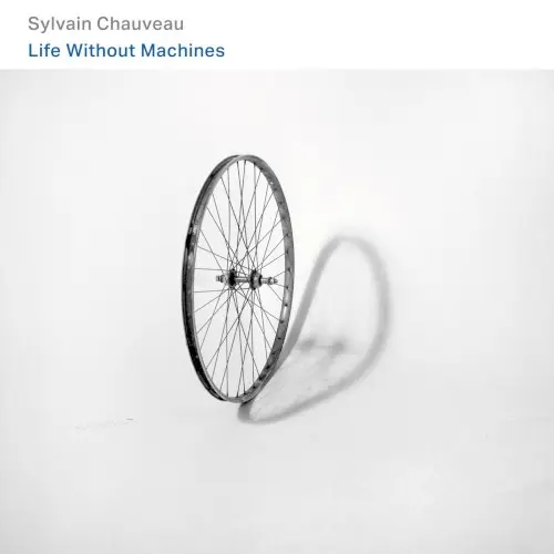 Life Without Machines