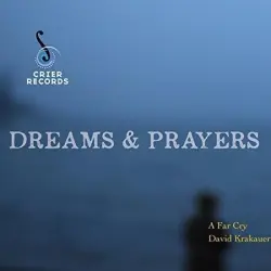 Dreams & Prayers