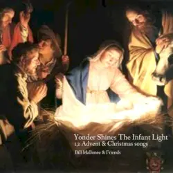 Yonder Shines the Infant Light