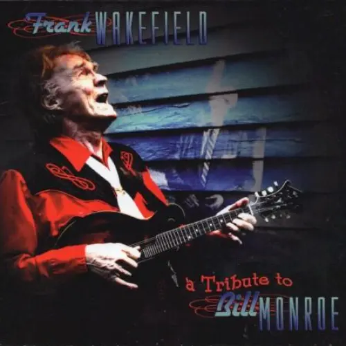 A Tribute to Bill Monroe