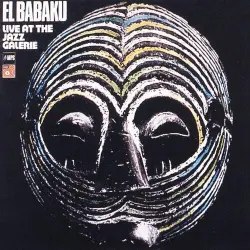 El Babaku: Live At The Jazz Galerie