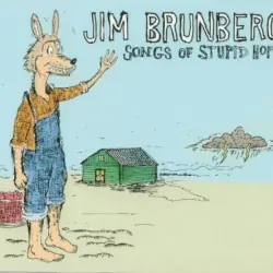 Songs of Stupid Hope
