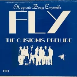 Fly: the Customs Prelude