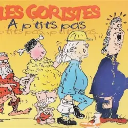 À p'tits pas, p'tits pas, p'tits pas...