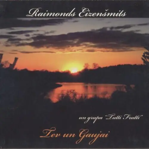 Tev un Gaujai