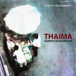 Thaima - Spur Of The Moment #1