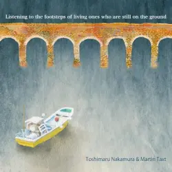 Listening to the Footsteps of Living Ones Who Are Still on the Ground