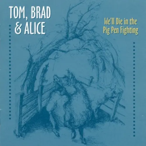 We'll Die in the Pig Pen Fighting