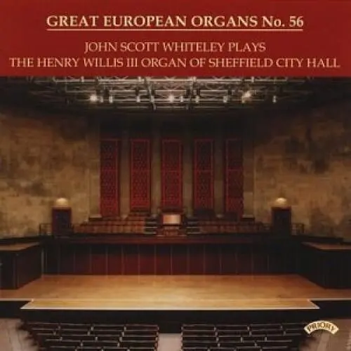 John Scott Whiteley Plays the Henry Willis III Organ of Sheffield City Hall
