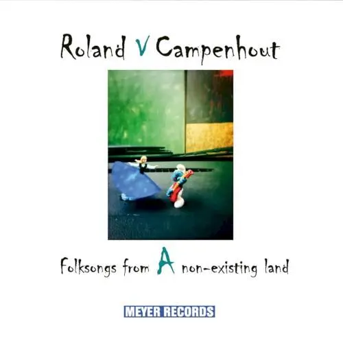 Folksongs from a Non-Existing Land
