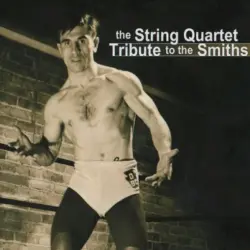 The String Quartet Tribute to the Smiths