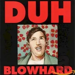 Blowhard