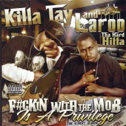 F#ckin With the Mob Is a Privilage
