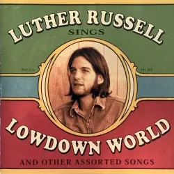 Lowdown World (And Other Assorted Songs)