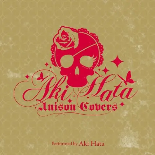 AKI HATA Anison Covers