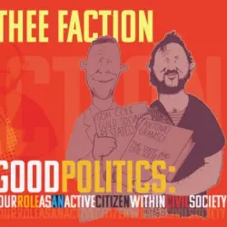 Good Politics: Your Role as an Active Citizen Within Civil Society