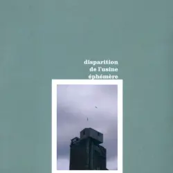 Disparation de l'usine éphémère